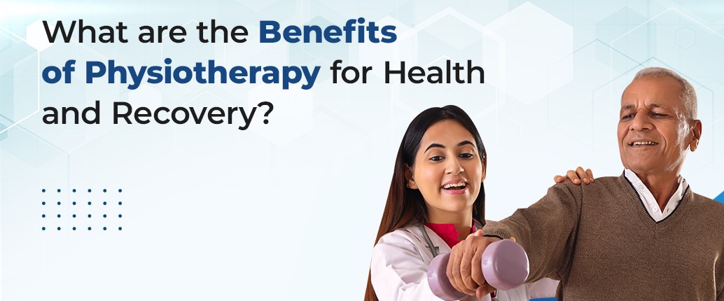 9 Benefits of Physiotherapy - Infographic